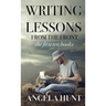 Writing Lessons from the Front: the first ten books