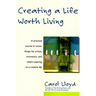 Creating a Life Worth Living