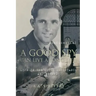 A Good Spy Can Live a Long Life!: Life in the Dutch Resistance and Beyond