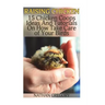 Raising Chicken: 15 Chicken Coops Ideas And Tutorials On How Take Care of Your Birds