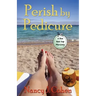 Perish by Pedicure