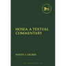 Hosea: A Textual Commentary