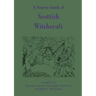 A Source-Book of Scottish Witchcraft