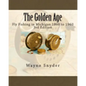 The Golden Age - Edition 3: Fly Fishing in Michigan 1860 to 1960