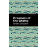 Dreamers of the Ghetto