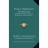 Peace Through Strength: Bernard Baruch and a Blueprint for Security