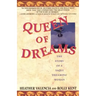 Queen of Dreams: The Story of a Yaqui Dreaming Woman