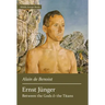 Ernst Jünger: Between the Gods and the Titans