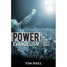Power Evangelism: Part One: My First Forty Years