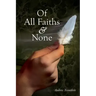 Of All Faiths & None
