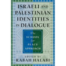 Israeli and Palestinian Identities in Dialogue: The School for Peace Approach