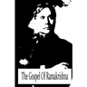 The Gospel Of Ramakrishna
