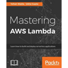Mastering AWS Lambda