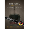 The Sequel to the Girl and the Lusitania Incident