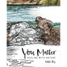 You Matter: Healing with Nature