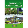 Green Roofs And Living Walls For Landscape Architects