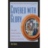 Covered with Glory: The 26th North Carolina Infantry at Gettysburg