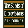 The Seeds of Dicotyledons