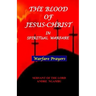 The Blood of Jesus Christ: in Spiritual Warfare