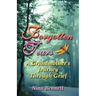 Forgotten Tears: A Grandmother's Journey Through Grief