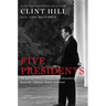 Five Presidents: My Extraordinary Journey with Eisenhower, Kennedy, Johnson, Nixon, and Ford