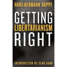 Getting Libertarianism Right
