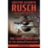 The Court-Martial of the Renegat Renegades: A Diving Universe Novel