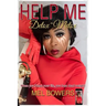 Help Me: Detox Metox When you Detox your life, you lose dead weight! Self Help Life Chang Book