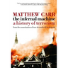 The Infernal Machine: A History of Terrorism