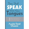 They Shall Speak With New Tongues