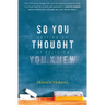 So You Thought You Knew: Letting Go of Religion