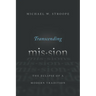 Transcending Mission: The Eclipse of a Modern Tradition