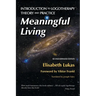 Meaningful Living: Introduction to Logotherapy Theory and Practice