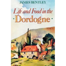 Life and Food in the Dordogne