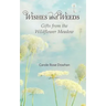 Wishes and Weeds: Gifts from the Wildflower Meadow
