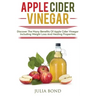 Apple Cider Vinegar: Rapid Weight Loss, Detox, Clean Your House, Apple Cider Vinegar Remedies, Recipes, Heal Your Body, Healing And Cures,