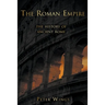 The Roman Empire: The History of Ancient Rome