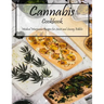 Cannabis Cookbook: Medical Marijuana Recipes for Sweet and Savory Edibles