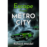 Escape From Metro City