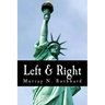 Left & Right (Large Print Edition): The Prospects for Liberty