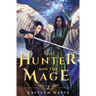 The Hunter and the Mage