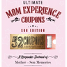 Ultimate Mom Experience Coupons - Son Edition