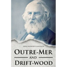 Outre-Mer and Drift-wood