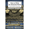 How to Write an Awesome Novel