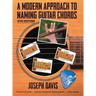 A Modern Approach to Naming Guitar Chords Ed. 4