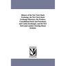 History of the New York Stock Exchange, the New York Stock Exchange Directory, the Produce, Consolidated Stock and Petroleum, and Cotton Exchanges. an