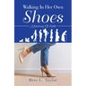Walking In Her Own Shoes: A Journey Of Faith