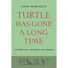 Turtle Was Gone A Long Time Vol.1: Crossing the Kedron