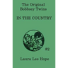 The Bobbsey Twins in the Country: A Children's Adventure