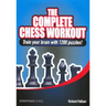 The Complete Chess Workout: Train your brain with 1200 puzzles!